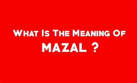 what does mazal mean.